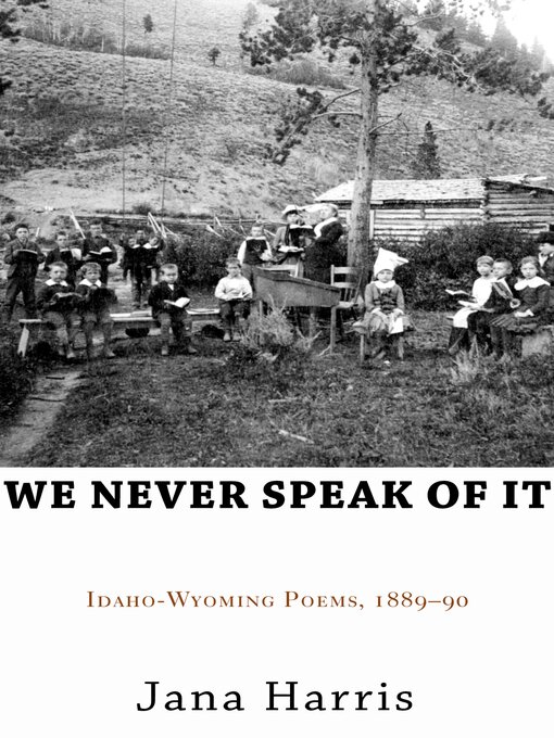 Title details for We Never Speak of It by Jana Harris - Available